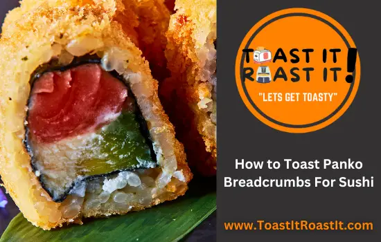 How to Toast Panko Breadcrumbs For Sushi